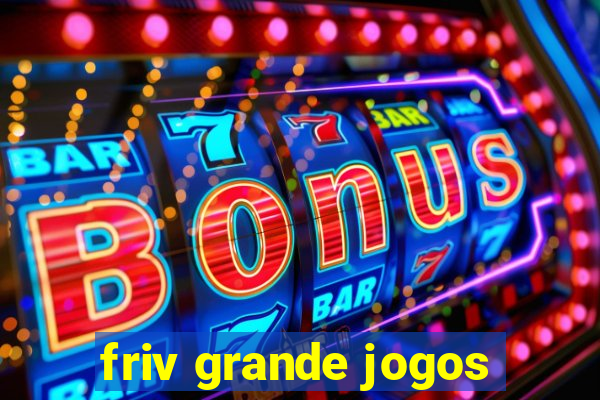 friv grande jogos